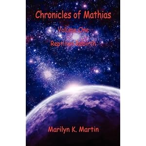 Chronicles of Mathias - Volume One: Reptilian Rebirth
