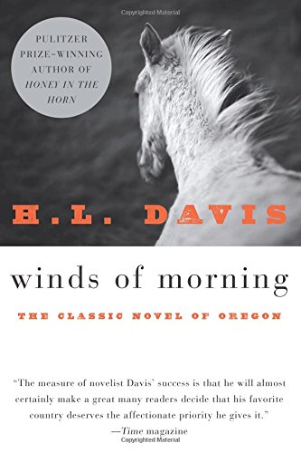 Winds of Morning: A Novel, by H. L. Davis