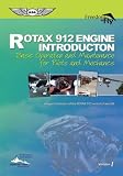 Rotax 912 Engine Introduction, Basic Operation and Maintenance for Pilots and Mechanics