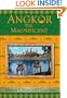Angkor the Magnificent - The Wonder City of Ancient Cambodia