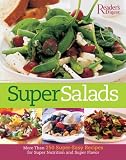 Super Salads: More than 250 Super-Easy Recipes for Super Nutrition and Super Flavor