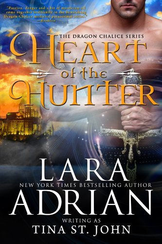 Heart of the Hunter (Dragon Chalice) by Lara Adrian