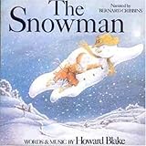 The Snowman von Howard Blake; narrated by Bernard Cribbins