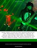 Rock N'Roll Guide to VH1's Behind the Music: 1999, featuring Savage Garden, Sublime, 38 Special, The Corrs, Chris Rea, Ani DiFranco, Michael Bolton, ... Guns N' Roses, Third Eye Blind, et. al.