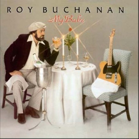 Buchanan Roy - My Babe - Zortam Music