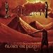 Glory Or Death