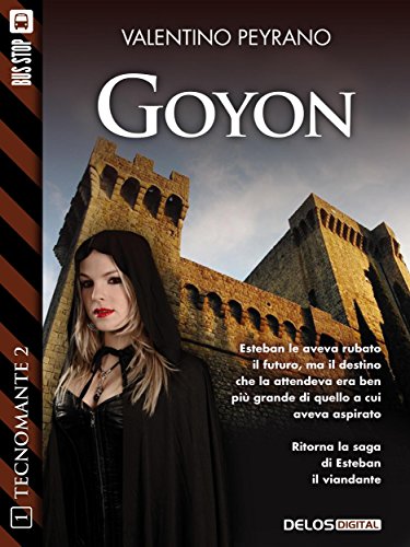 Goyon: Tecnomante 9 (Tecnomante 2) (Italian Edition)