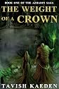The Weight of a Crown (The Azhaion Saga)