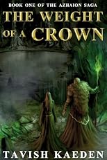 The Weight of a Crown (The Azhaion Saga)