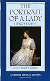 By Henry James - The Portrait of a Lady: A Norton Critical Edition: 2nd (second) Edition