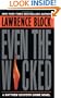 Even the Wicked: A Matthew Scudder Novel