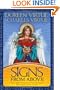 Signs From Above: Your Angels' Messages about Your Life Purpose, Relationships, Health, and More