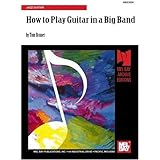 How to Play Guitar in a Big Band [Paperback]