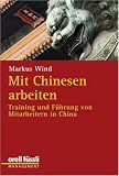 Mit Chinesen arbeiten: Training und Führung von Mitarbeitern in China