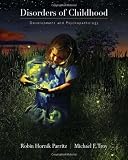 Disorders of Childhood: Development and Psychopathology