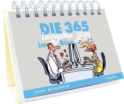Buch Die 365 lustigsten Tage im Büro: Immerwährender Kalender - Peter 