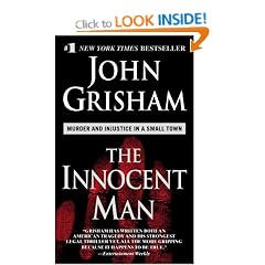 The Innocent Man: Murder and Injustice in a Small Town