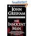 The Innocent Man: Murder and Injustice in a Small Town