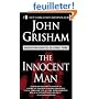 The Innocent Man: Murder and Injustice in a Small Town