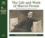 The Life and Work of Marcel Proust (Naxos Audio)