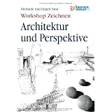 Workshop Zeichnen. Architektur und Perspektivevon "Dietlinde Sand"