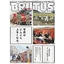 BRUTUS (�u���[�^�X) 2009�N 6/15�� [�G��]