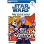 Star Wars Clone Wars Forces of Darkness (DK Readers Level 3)