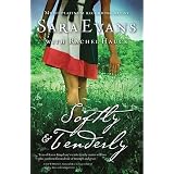 Softly and Tenderly (A Songbird Novel) ~ Rachel Hauck