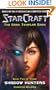 Starcraft: Dark Templar--Shadow Hunters (Starcraft,  Shadow Hunters, Bk. 2 of 3)