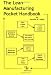 The Lean Manufacturing Pocket Handbook