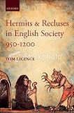 Hermits and recluses in English society, 950-1200