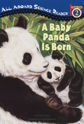 Grosset & Dunlap A Baby Panda Is Born (All Aboard Science Reader)