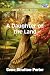 A Daughter of the Land (Paperback)