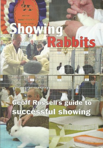 Showing Rabbits: A Guide to Successful Showing