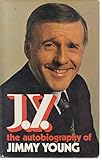 J.Y. : the autobiography of Jimmy Young