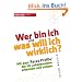 Wer bin ich und was will ich wirklich?: Mit dem Reiss-Profile die 16 Lebensmotive erkennen und nutzen