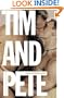 Tim and Pete: A Novel