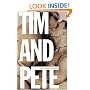 Tim and Pete: A Novel