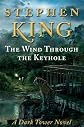 The Wind Through the Keyhole: A Dark Tower Novel [Hardcover]
