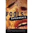 Fools' Experiments by  Edward M. Lerner