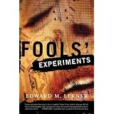 Fools' Experiments