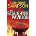The Slaughter Pavilion