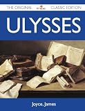 Ulysses - The Original Classic Edition