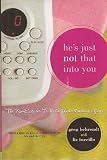 Hes Just NOT That Into You Hes Just NOT That Into You
