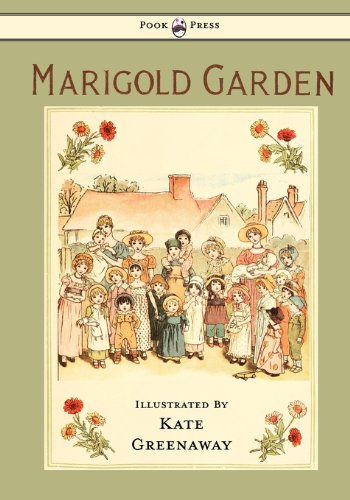 Marigold Garden: Pictures And Rhymes