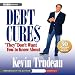 Books : Debt Cures 'They' Don't Want You to Know About (Unabridged)