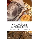The Yamaguchi Manuscripts: An Epic Apparent Economic Allegory (AEAEA)