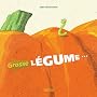 Grosse l�gume...