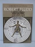 Robert Fludd : hermetic philosopher and surveyor of two worlds