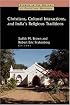 Christians, Cultural Interactions, and India's Religious Traditions (Studies in the History of Christian Missions)